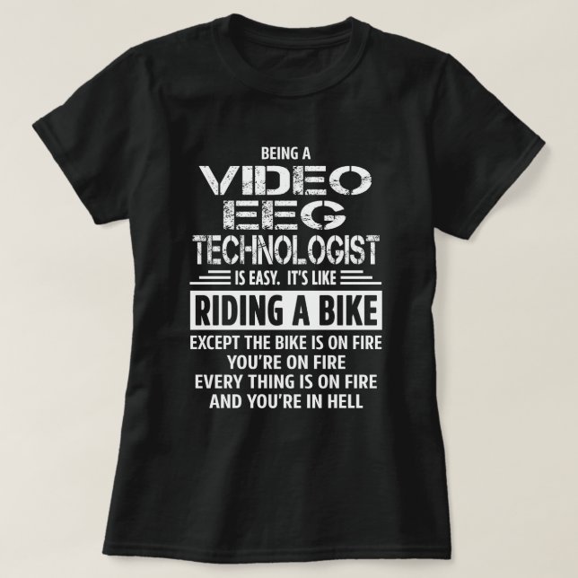 Video EEG Technologist T-Shirt (Design Front)