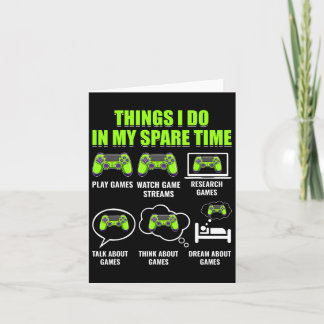Video Game Gaming Player Funny Things I Do In My S Card