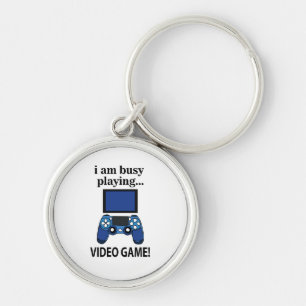 Video Game I am Busy Playing Video Game  Key Ring