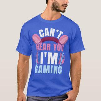 Video Game Lover Cant Hear I Am Gaming funny retro T-Shirt