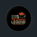 Video Game Player Cat Dad Man Myth Gaming Legend G 6 Cm Round Badge<br><div class="desc">Video Game Player Cat Dad Man Myth Gaming Legend Gamer 1</div>