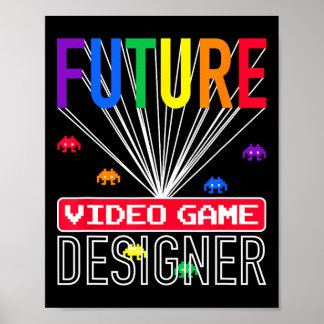 Video Game Shirt Future Video Game Designer Kids Poster