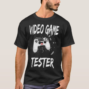 Video Game Tester Funny Gamer Game Controller  T-Shirt
