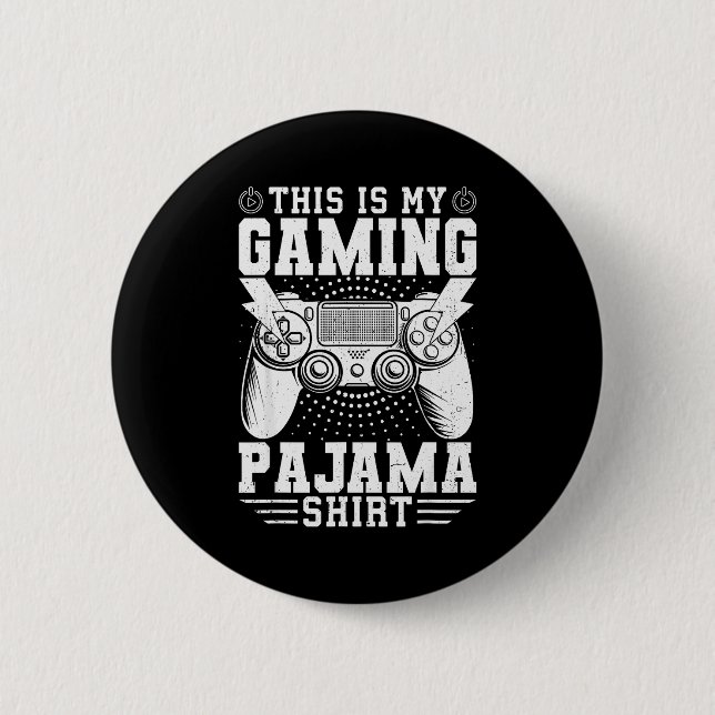 Video Game This Is My Gaming Pajama Funny Gamer Bo 6 Cm Round Badge (Front)