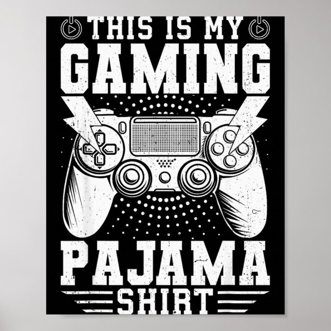 Video Game This Is My Gaming Pajama Funny Gamer Bo Poster (Front)