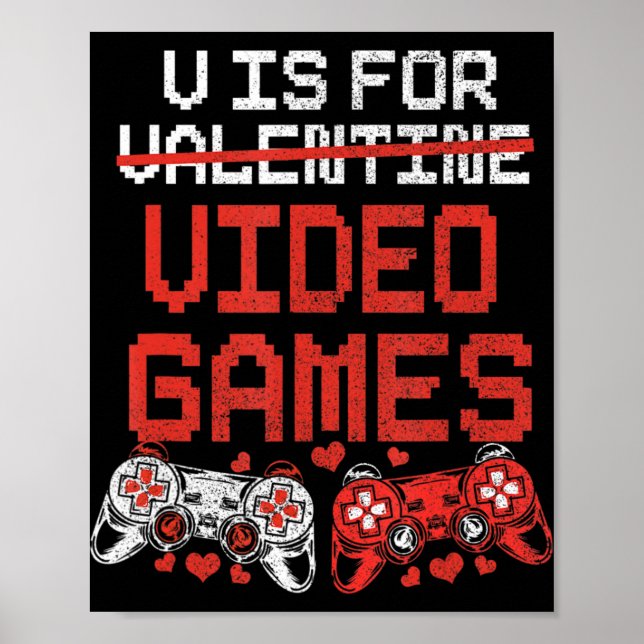 Video Game Valentines Day  for Boys Kids Teenager  Poster (Front)