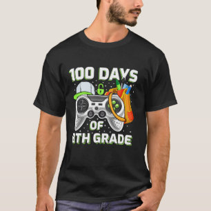 Video Gamer Students Teachers 100 Days Of School 8 T-Shirt