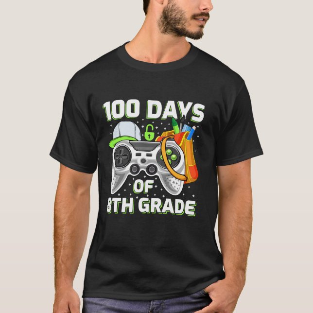 Video Gamer Students Teachers 100 Days Of School 8 T-Shirt (Front)