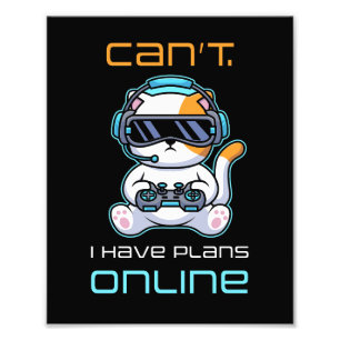 Video Gamer VR Funny Quote: Can’t – I Have Plans  Photo Print
