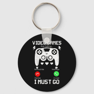 Video Games Are Calling And I Must Go Funny Consol Key Ring