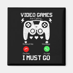 Video Games Are Calling And I Must Go Funny Consol Magnet
