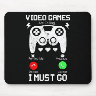 Video Games Are Calling And I Must Go Funny Consol Mouse Mat