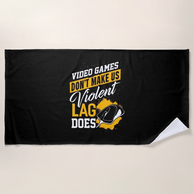Video Games Do Not Make Gamer Lag Does Beach Towel (Front)
