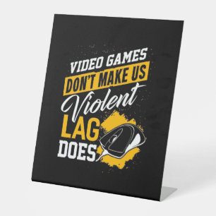 Video Games Do Not Make Gamer Lag Does Pedestal Sign