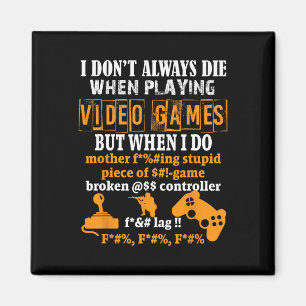 Video Games Funny Gamer Tee For Console Gaming Fan Magnet