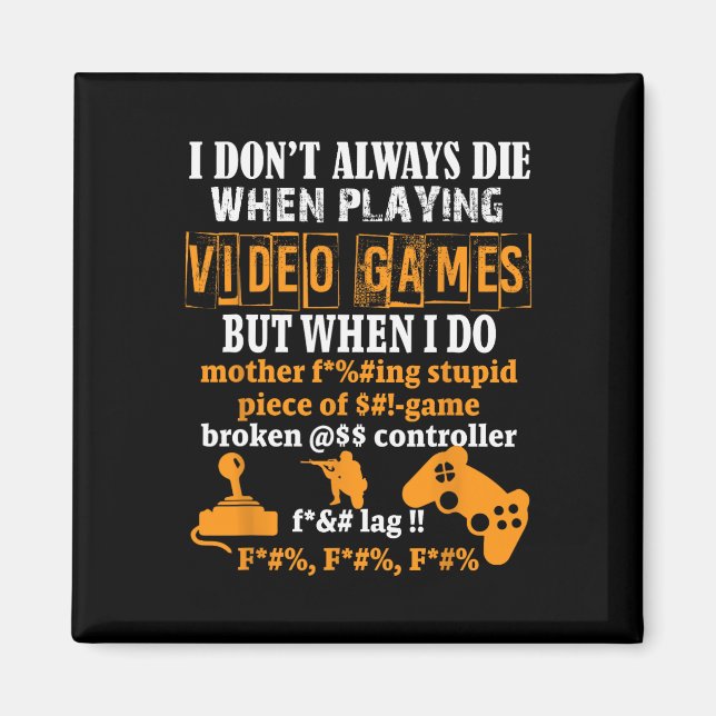 Video Games Funny Gamer Tee For Console Gaming Fan Magnet (Front)