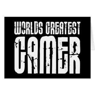 Video Games Gaming & Gamers Worlds Greatest Gamer