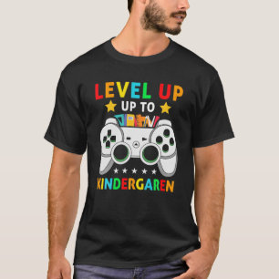 Video Games Level Up To Kindergarten Team Kinderga T-Shirt