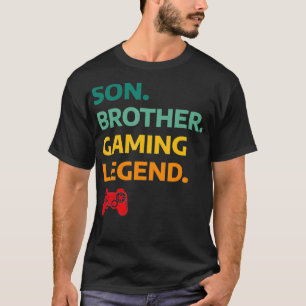 Video Games Player Gift Son Brother Gaming Legend T-Shirt