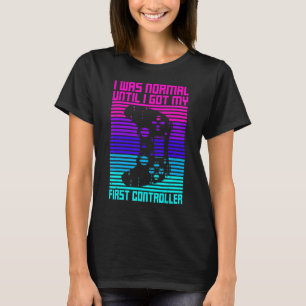 Video Games Quote For A Controller Geek T-Shirt