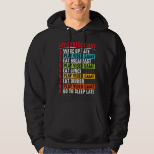 Video games quotes My Prefect Day Video Game Hoodie