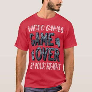 Video Games Rot Your Brains 69 T-Shirt