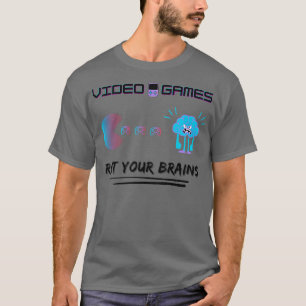 Video Games Rot Your Brains Sticker 3 T-Shirt