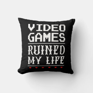 Video Games Ruined My Life Cushion
