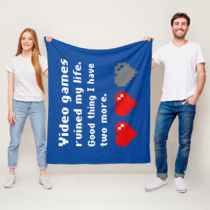 Video games ruined my life fleece blanket