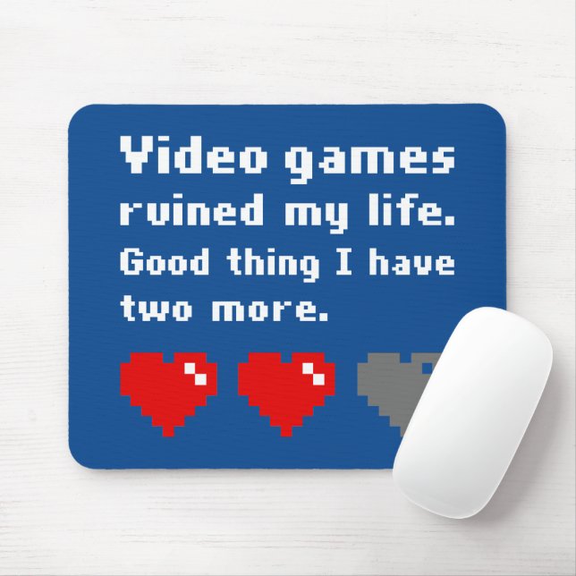 Video games ruined my life mouse mat (With Mouse)