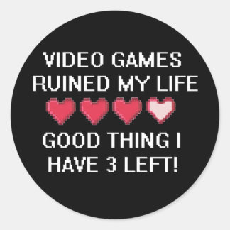 Video Games Ruined My Life Style 1 Classic Round Sticker