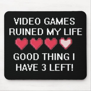 Video Games Ruined My Life Style 1 Mouse Mat