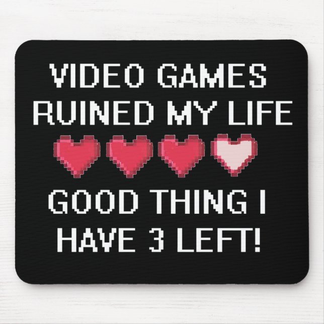 Video Games Ruined My Life Style 1 Mouse Mat (Front)