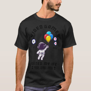 Video Games Ruined My Life T-Shirt
