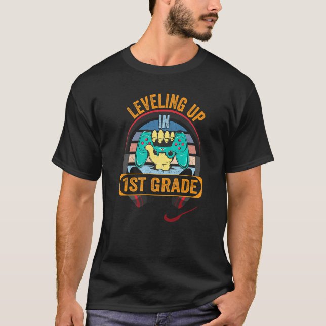 Video Gaming for students Leveling up in First Gra T-Shirt (Front)