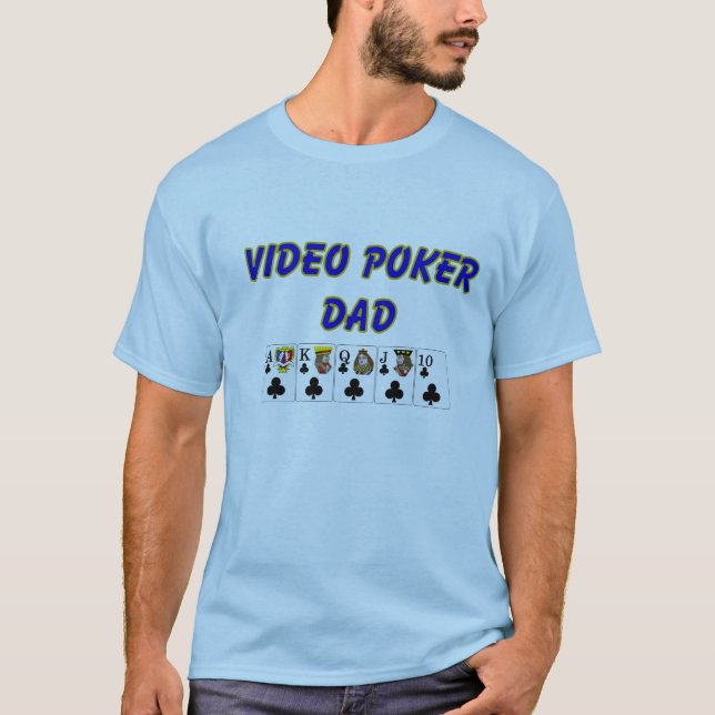 Video poker Dad T-Shirt (Front)