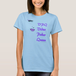 Video Poker Queen 2 T-Shirt