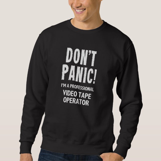 Video Tape Operator 1 Sweatshirt (Front)