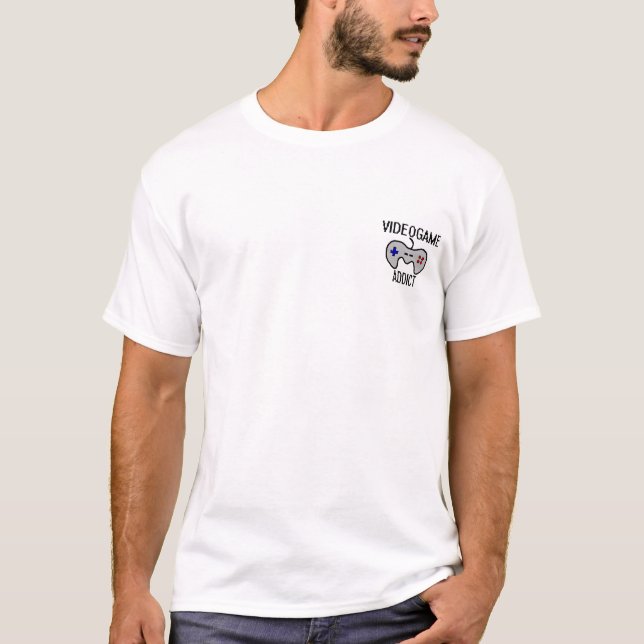 Videogame Addict T-Shirt (Front)