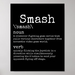 Videogames Smash Definition Funny Video Game Gamer Poster
