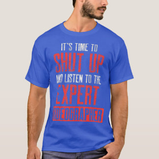 Videographer Listen Videography Filmmaker Gift T-Shirt