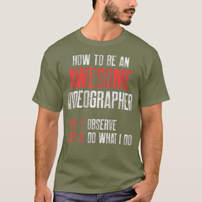 Videographer Observe Videography Filmmaker Gift T-Shirt (Front)