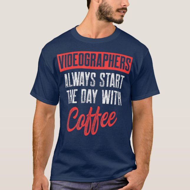 Videographer Start Videography Filmmaker Gift T-Shirt (Front)