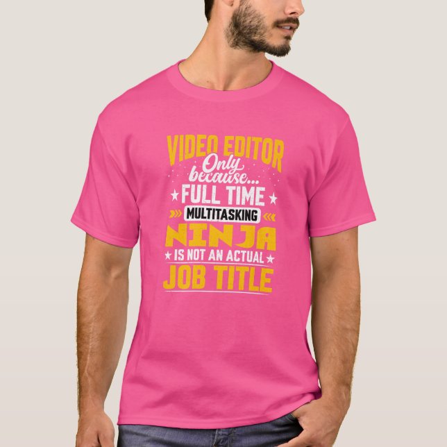 Videographer  Video Editor Job Title T-Shirt (Front)
