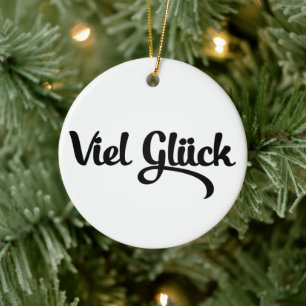 Viel Glück   Good Luck German Language Ceramic Tree Decoration