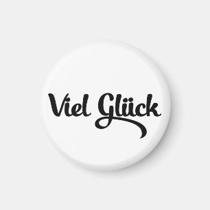 Viel Glück   Good Luck German Language Magnet