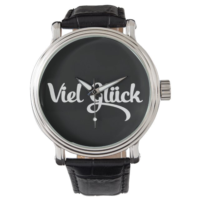 Viel Glück | Good Luck German Language Watch (Front)