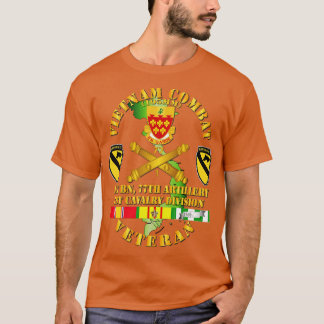 Vietnam Combat Veteran w 1st Bn 77th Artillery DUI T-Shirt