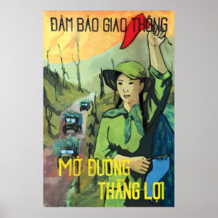 Vietnam Propaganda Poster Ensure traffic. Open the