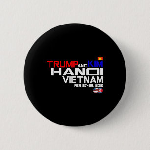 Vietnam Suummit Kim And Trump T Shirt  6 Cm Round Badge